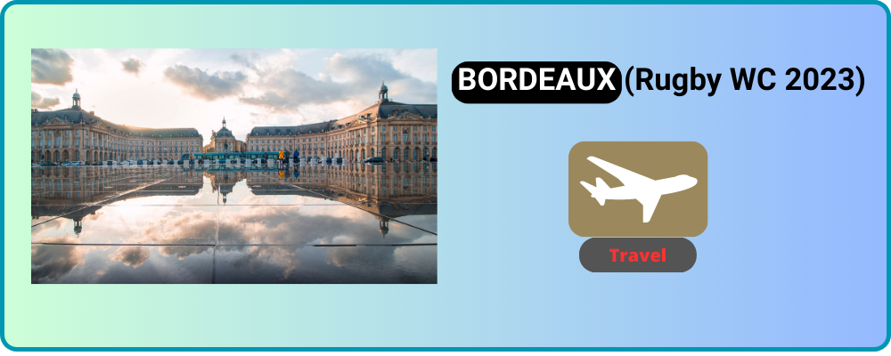 You are currently viewing How to travel to BORDEAUX?