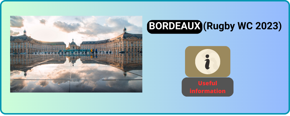 Lire la suite à propos de l’article Practical information for a stay in BORDEAUX