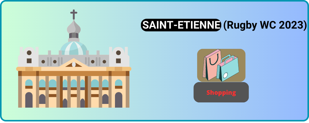 You are currently viewing Where to shop in SAINT-ETIENNE?